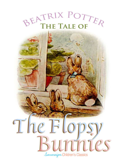 Beatrix Potter创作的The Tale of the Flopsy Bunnies作品的详细信息 - 可供借阅